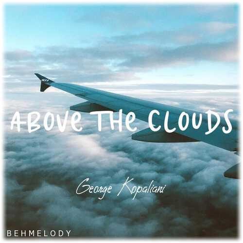 دانلود آهنگ گوشنواز Georg Kopaliani به نام Above the clouds   