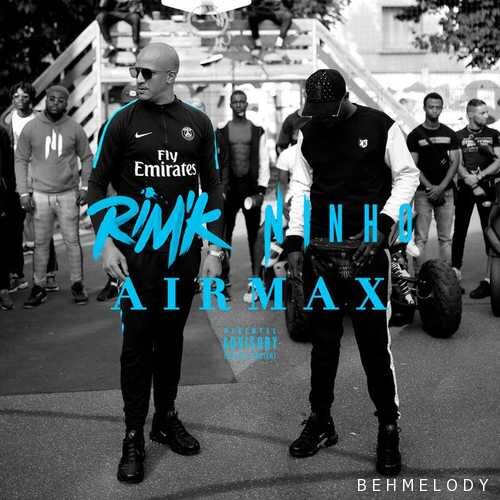 دانلود آهنگ شنیدنی RimK Ft Ninho به نام Air Max   