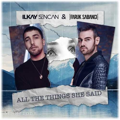 دانلود آهنگ Ilkay Sencan به نام All The Things She Said   