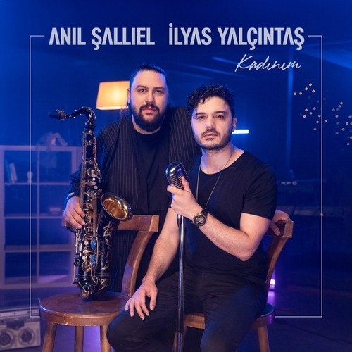 دانلود آهنگ Anıl Şallıel Ft İlyas Yalçıntaş با نام Kadınım   