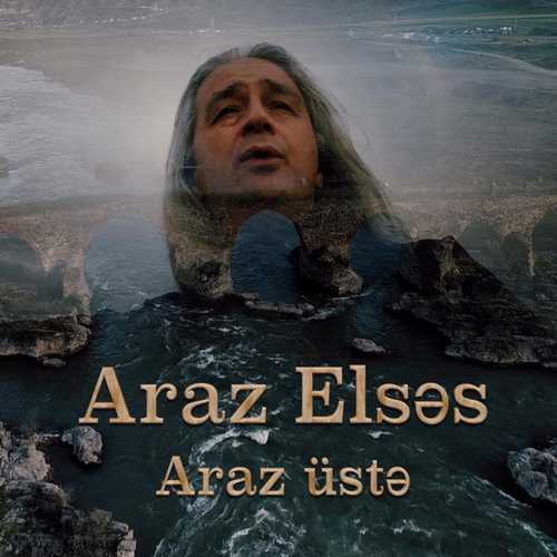 دانلود آهنگ شنیدنی Araz Elses به نام Araz üste   