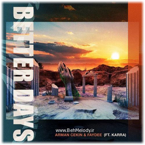 دانلود آهنگ جدید Arman Cekin به نام Better Days   