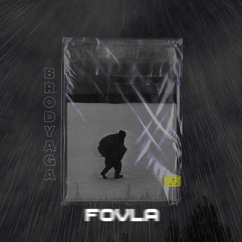 دانلود آهنگ شنیدنی FOVLA به نام BRODYAGA   