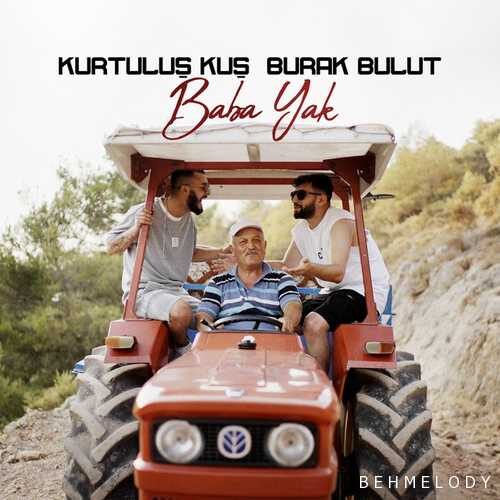 دانلود آهنگ جدید Kurtuluş Kuş Ft Burak Bulut به نام Baba Yak   
