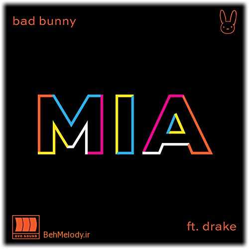 دانلود آهنگ Bad Bunny feat. Drake به نام Mia   
