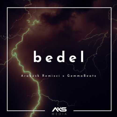 دانلود آهنگ زیبای Arabesk Remixci به نام Bedel   