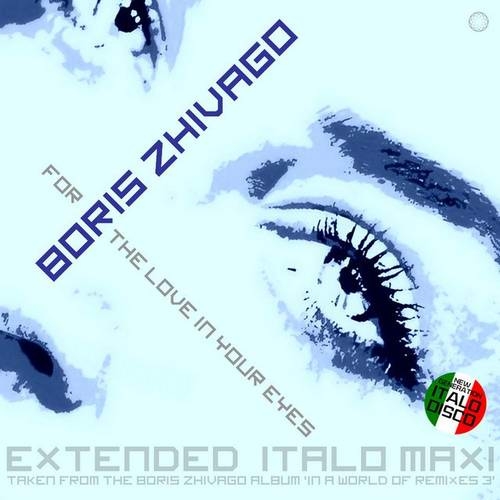 دانلود آهنگ شنیدنی Boris Zhivago با نام For the Love in Your Eyes   