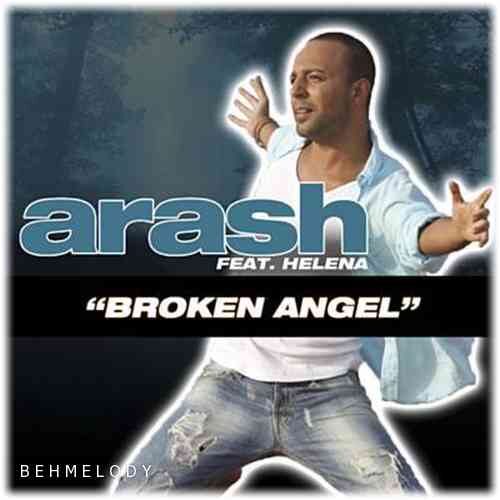 دانلود آهنگ شنیدنی Arash به نام Broken Angel Remix   