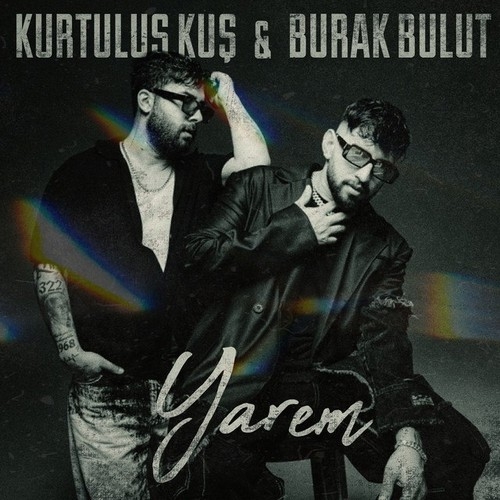 دانلود آهنگ Burak Bulut Ft Kurtuluş Kuş با نام Yarem   