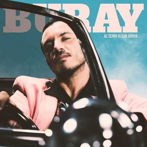 آلبوم جدید Buray با نام Al Senin Olsun Dünya   