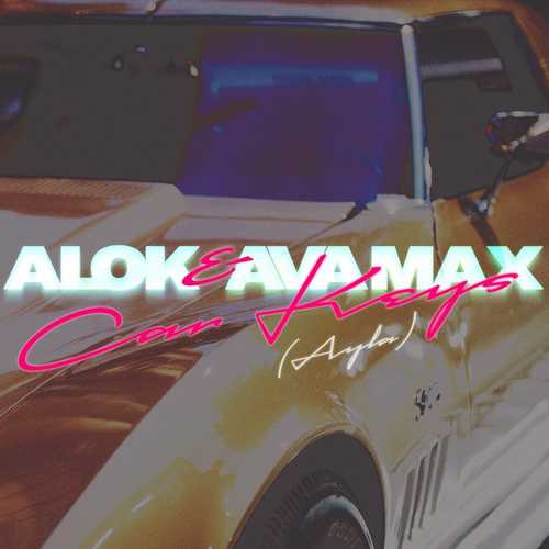 دانلود آهنگ جدید Alok Ft Ava Max به نام Car Keys   