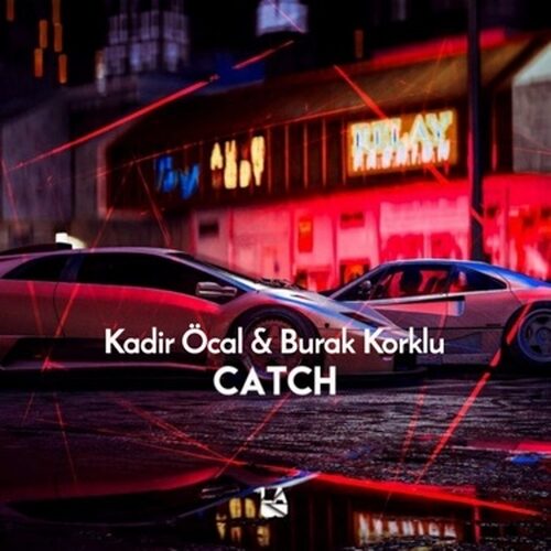 دانلود آهنگ شنیدنی Kadir Öcal Ft Burak Körklü به نام Catch   