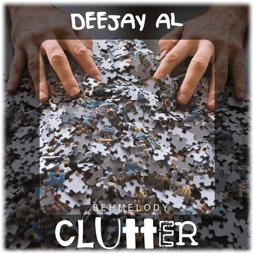 دانلود آهنگ شنیدنی Deejay Al به نام Clutter   