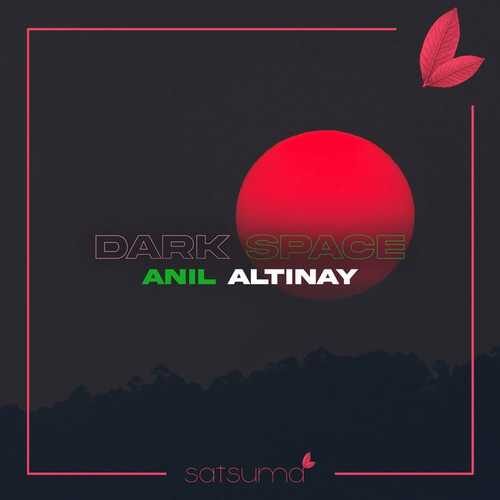 دانلود آهنگ زیبای Anil Altinay به نام Dark Space   
