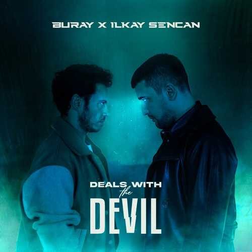 دانلود آهنگ ریمیکس Ilkay Sencan به نام Deals with the Devil   