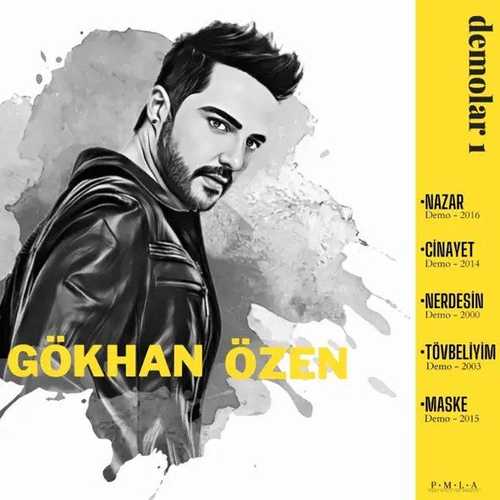 دانلود آلبوم جدید Gökhan Özen با نام Demolar 1   