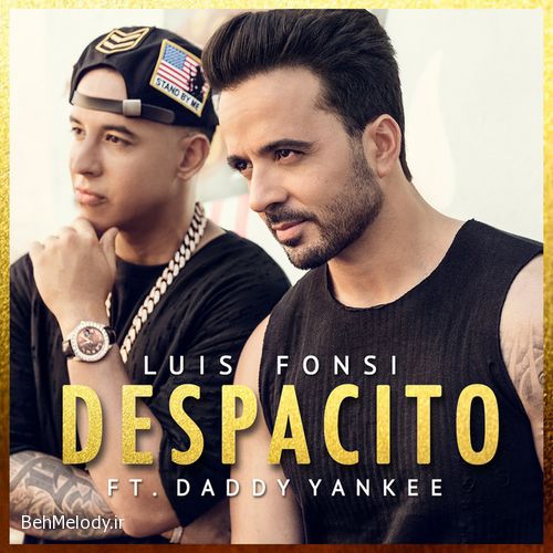 دانلود آهنگ Luis Fonsi Ft Daddy Yankee به نام Despacito   