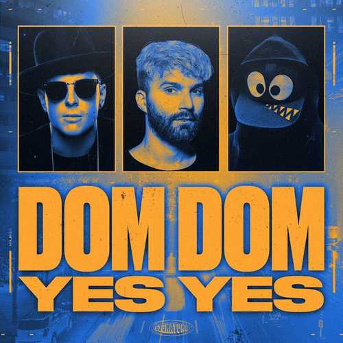 دانلود آهنگ جدید Dom Dom Yes Yes   