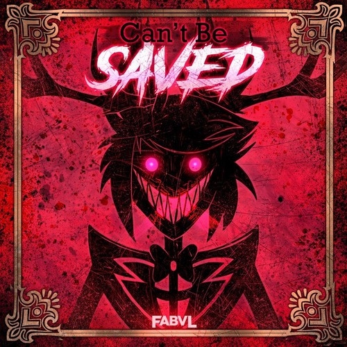 دانلود آهنگ شنیدنی Fabvl با نام Cant Be Saved   