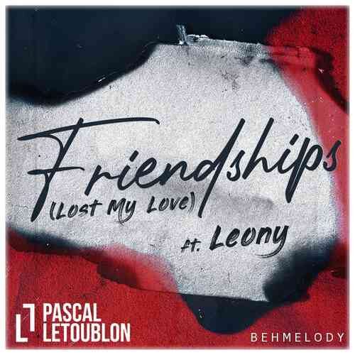 دانلود آهنگ شنیدنی Pascal Letoublon به نام Friendships (Lost My Love)   