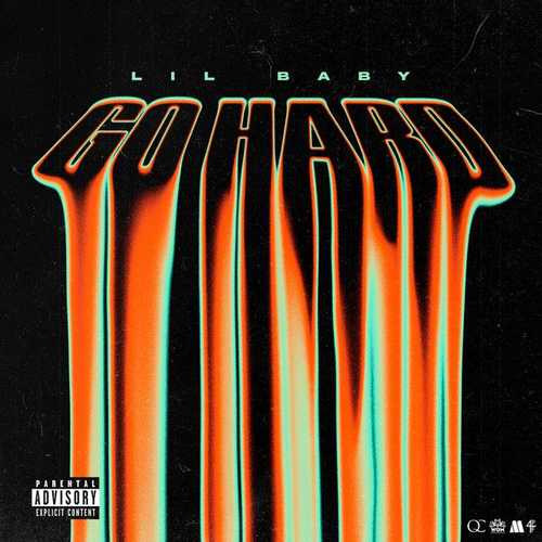 دانلود آهنگ جدید Lil Baby به نام Go Hard   