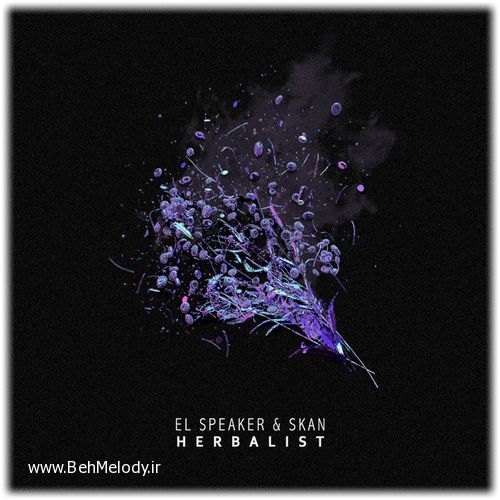 دانلود آهنگ سیستمی El Speaker feat Skan به نام Herbalist   