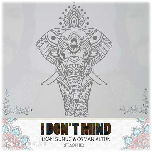 دانلود آهنگ جدید Ilkan Gunuc به نام I Dont Mind   