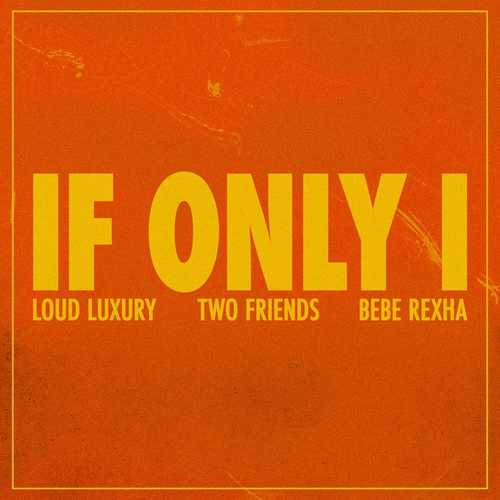 دانلود آهنگ جدید Bebe Rexha به نام If Only I   