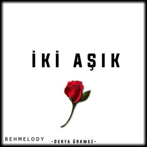 دانلود آهنگ زیبای Derya Ürkmez به نام İki Aşık   