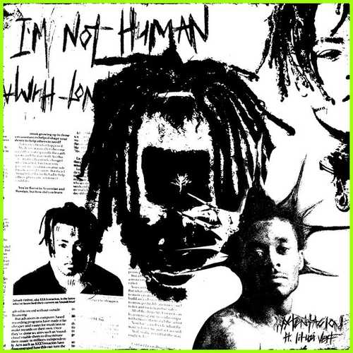 دانلود آهنگ شنیدنی Xxxtentacion به نام Im Not Human   