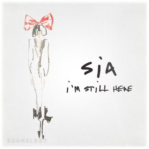 دانلود آهنگ فوق العاده Sia به نام Im Still Here   