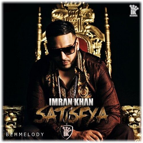 دانلود آهنگ شنیدنی Imran Khan به نام Satisfya   