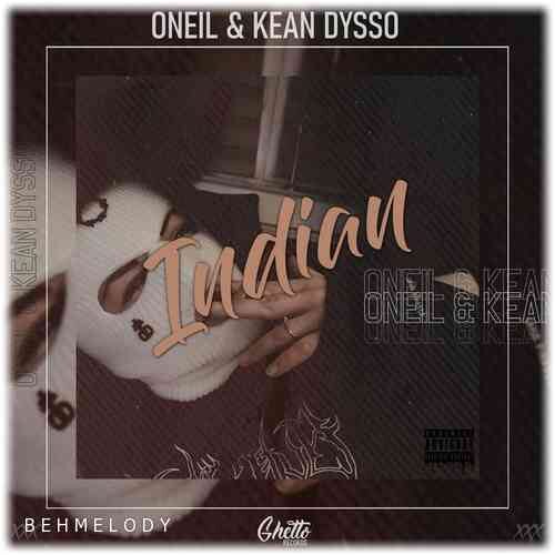 دانلود آهنگ فوق العاده ONEIL Ft KEAN DYSSO به نام Indian   