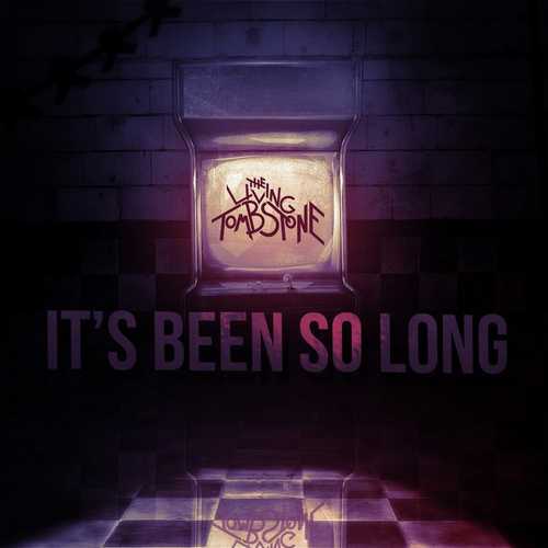 دانلود آهنگ جدید Its Been So Long از The Living Tombstone   