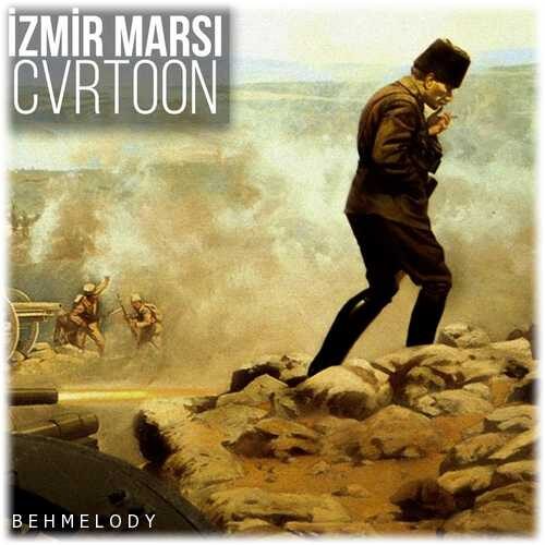 دانلود آهنگ شنیدنی CVRTOON به نام İzmir Marşı   