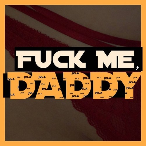 دانلود آهنگ Jvla با نام Uck Me Daddy   