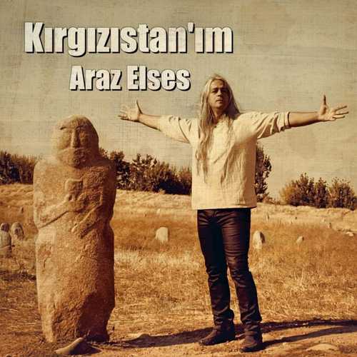 دانلود آهنگ شنیدنی Araz Elses به نام Kirgizistanim   