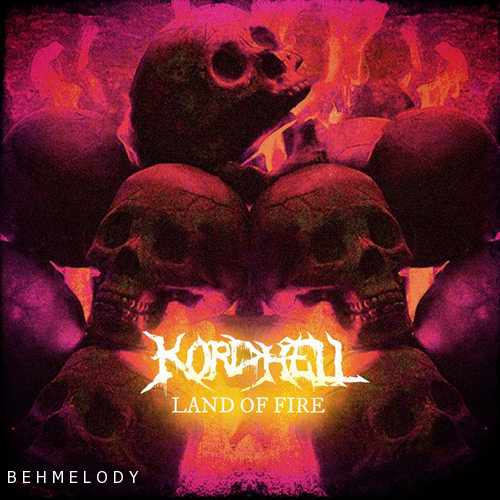 دانلود آهنگ شنیدنی از Kordhell به نام Land Of Fire   
