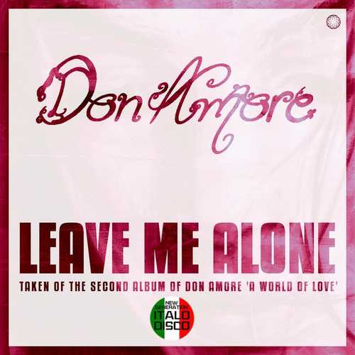 دانلود آهنگ شنیدنی Don Amore به نام Leave Me Alone   