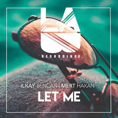 دانلود آهنگ شنیدنی Mert Hakan به نام Let Me   