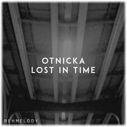 دانلود آهنگ جدید Otnicka به نام Lost in Time   