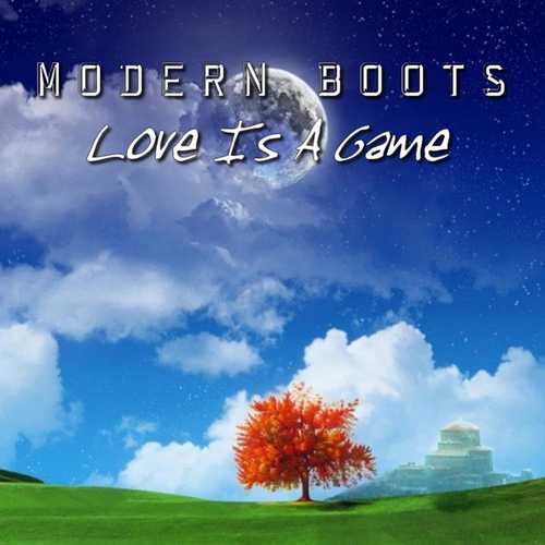 دانلود آهنگ شنیدنی Modern Boots به نام Love Is a Game   