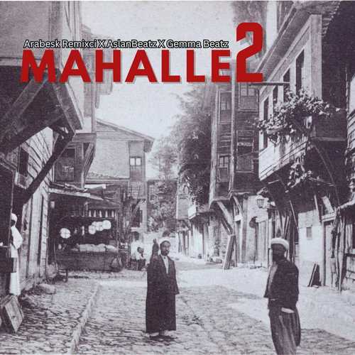 دانلود آهنگ جدید AslanBeatz به نام Mahalle 2   