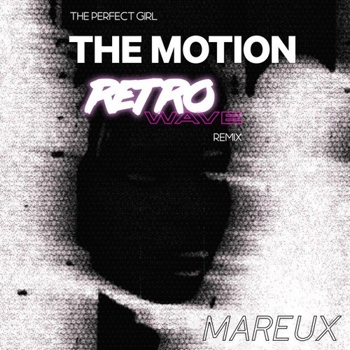 دانلود آهنگ شنیدنی Mareux با نام The Perfect Girl  The Motion Retrowave   