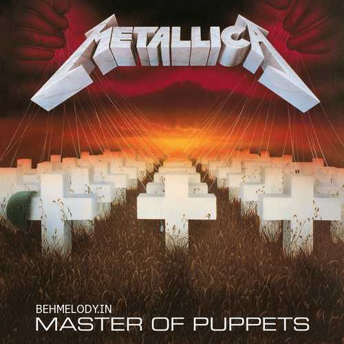 دانلود آهنگ زیبای Metallica به نام Master Of Puppets   