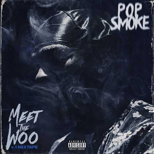 دانلود آلبوم Meet The Woo از پاپ اسموک Pop Smoke   