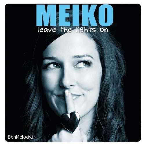 دانلود آهنگ Meiko به نام Lights On   