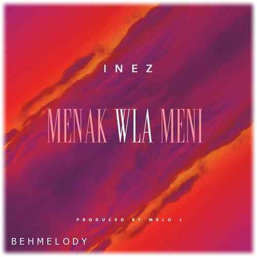 دانلود آهنگ شنیدنی Inez به نام Menak Wla Meni   