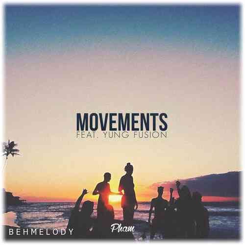 دانلود آهنگ شنیدنی Pham feat Yung Fusion به نام Movements   