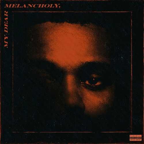 دانلود آلبوم جدید The Weeknd به نام My Dear Melancholy   